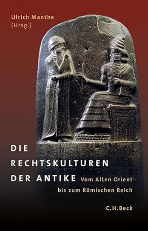 Bild des Verkufers fr Die Rechtskulturen der Antike : Vom Alten Orient bis zum Rmischen Reich zum Verkauf von AHA-BUCH GmbH