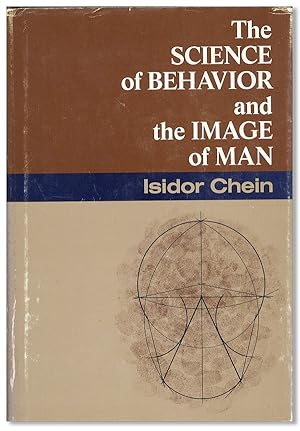 Bild des Verkufers fr The Science of Behavior and the Image of Man zum Verkauf von Lorne Bair Rare Books, ABAA