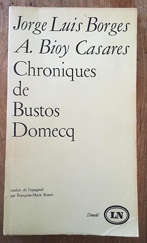 Seller image for Chroniques de Bustos Domecq for sale by Librairie des Possibles