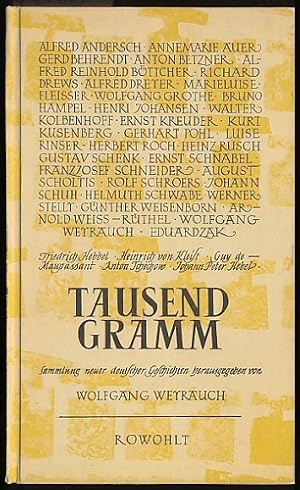 Bild des Verkufers fr Tausend Gramm. Sammlung neuer deutscher Geschichten. Herausgegeben von Wolfgang Weyrauch. Autoren: Andersch, Fleisser, Kolbenhoff, Kreuder, Kusenberg, Rinser, Roch, Wei-Rhthel, Weisenborn u.a. zum Verkauf von Ballon & Wurm GbR - Antiquariat