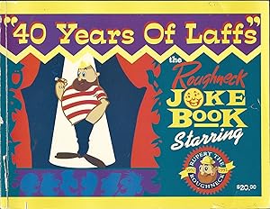 The Roughneck Joke Book: 40 Years of Laffs