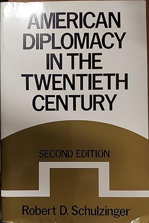 Seller image for American Diplomacy in the Twentieth Century for sale by The Book House, Inc.  - St. Louis