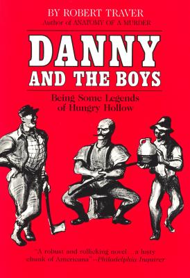 Seller image for Danny and the Boys: Being Some Legends of Hungry Hollow (Paperback or Softback) for sale by BargainBookStores
