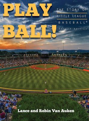 Image du vendeur pour Play Ball! the Story of Little League Baseball (Hardback or Cased Book) mis en vente par BargainBookStores