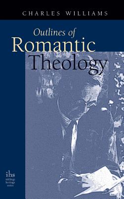 Seller image for Outlines of Romantic Theology (Hardback or Cased Book) for sale by BargainBookStores