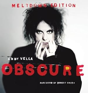 Image du vendeur pour Obscure: Observing the Cure. the Meltdown Edition. (Hardback or Cased Book) mis en vente par BargainBookStores