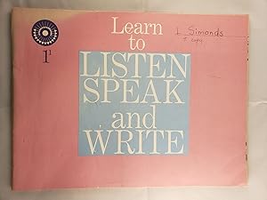 Seller image for Learn to Listen Speak and Write 1-1 for sale by WellRead Books A.B.A.A.