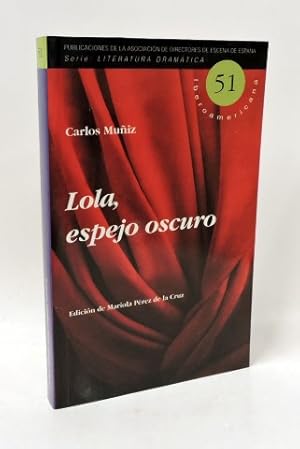 LOLA, ESPEJO OSCURO