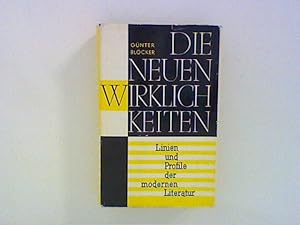 Bild des Verkufers fr Die neuen Wirklichkeiten Linien und Profile der modernen Literatur zum Verkauf von ANTIQUARIAT FRDEBUCH Inh.Michael Simon