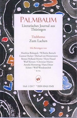 Seller image for Palmbaum Sonderheft; Palmbaum: literarisches Journal aus Thringen; Heft 1/2017, Titelthema: zum Lachen for sale by Elops e.V. Offene Hnde