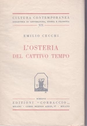 L'OSTERIA DEL CATTIVO TEMPO, qui in prima edizione, Milano, Edizioni Corbaccio, 1927