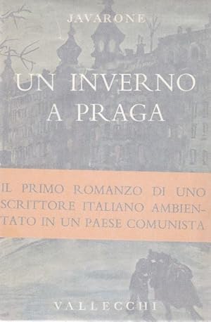 UN INVERNO A PRAGA (il primo romanzo di uno scrittore italiano ambientato in un paese comunista) ...