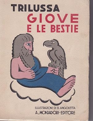 GIOVE E LE BESTIE, bellissima prima edizione con le magiche illustrazioni di BRUNO ANGOLETTA e la...