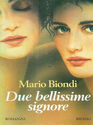 Seller image for Due bellissime signore for sale by Librodifaccia