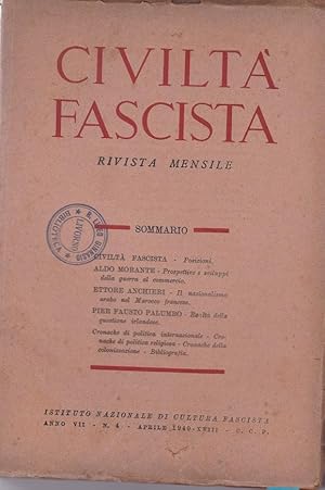 CIVILTA' FASCISTA - 1940- , rivista mensile dell'ist. naz. fascista di cultura - fasc. 4 (aprile)...