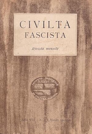 CIVILTA' FASCISTA - 1941- ANNJO VIII , rivista mensile dell'ist. naz. fascista di cultura - fasc....