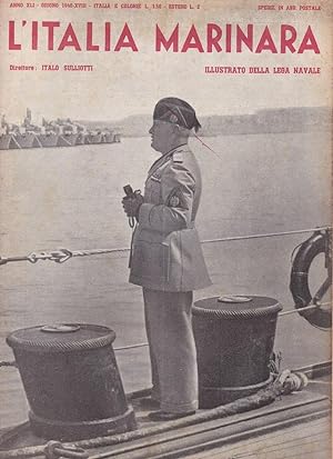 L'ITALIA MARINARA - 1940 - illustrato della Lega Navale - 10 FASCICOLI DA MARZO A DICEMBRE., ROMA...