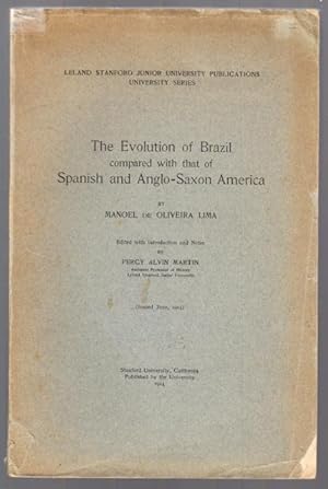 Seller image for THE EVOLUTION OF BRAZIL COMPARED WITH THAT OF SPANISH AND ANGLO-SAXON AMERICA. for sale by ABLEBOOKS