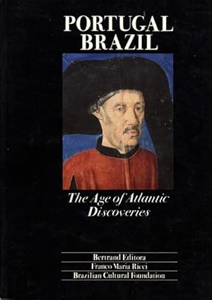 Bild des Verkufers fr PORTUGAL BRAZIL: The Age of Atlantic Discoveries (Exhibition Catalog). zum Verkauf von ABLEBOOKS