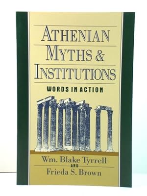 Bild des Verkufers fr Athenian Myths and Institutions: Words in Action zum Verkauf von PsychoBabel & Skoob Books