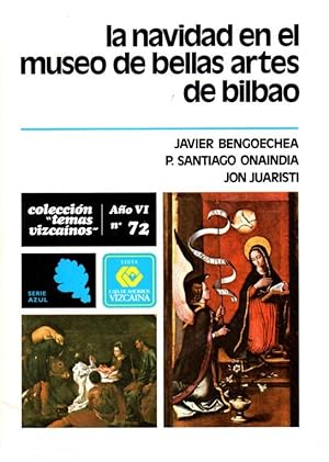 Bild des Verkufers fr La Navidad en el museo de Bilbao . zum Verkauf von Librera Astarloa