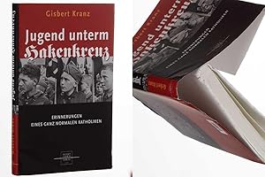 Bild des Verkufers fr Jugend unterm Hakenkreuz. Erinnerungen eines ganz normalen Katholiken. berarb. Neuausg. zum Verkauf von Antiquariat Lehmann-Dronke