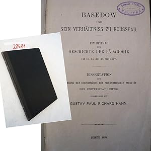 Basedow und sein Verhältniss zu Rousseau. Ein Beitrag zur Geschichte der Pädagogik im 18. Jahrhun...