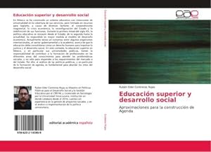 Seller image for Educacin superior y desarrollo social : Aproximaciones para la construccin de Agenda for sale by AHA-BUCH GmbH