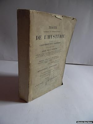 Imagen del vendedor de Trait clinique et thrapeutique de l'hystrie d'aprs l'enseignement de la Salptrire [.] Hystrie normale ou interparoxystique a la venta por Librairie Alain Brieux