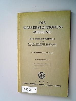 Bild des Verkufers fr Die Wasserstoffionen-Messung : Eine erste Einfhrung. zum Verkauf von Antiquariat Bookfarm