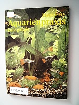 Image du vendeur pour Aquarienpraxis kurz gefasst. Eine Aquarienfibel in Wort und Bild. mis en vente par Antiquariat Bookfarm