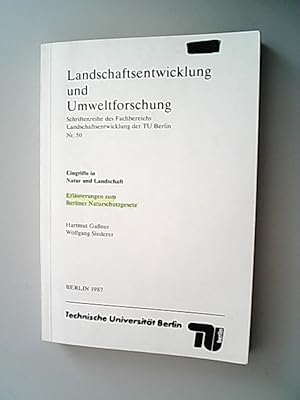 Bild des Verkufers fr Eingriffe in Natur und Landschaft. Erluterungen zum Berliner Naturschutzgesetz. Landschaftsentwicklung und Umweltforschung ; Nr. 50 zum Verkauf von Antiquariat Bookfarm