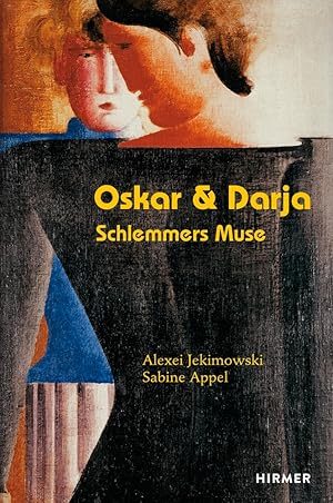 Imagen del vendedor de Oskar & Darja: Schlemmers Muse a la venta por artbook-service