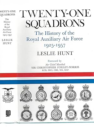 Seller image for Twenty-One Squadrons: The History of the Royal Auxiliary Air Force, 1925-1957 for sale by SAVERY BOOKS