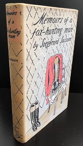 Memoirs Of A Fox-Hunting Man : Signed By Siegfried Sassoon And William Nicholson : With The Origi...