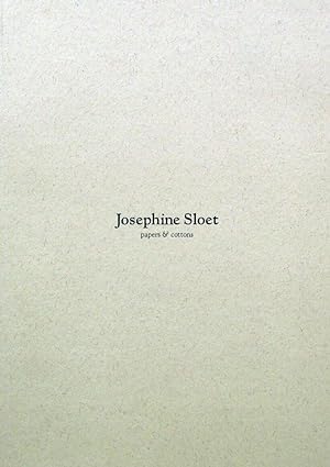 Seller image for Josephine Sloet Papers & cottons for sale by Antiquariaat Digitalis