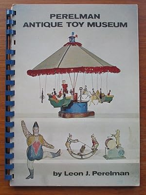 Seller image for Perelman Antique Toy Museum for sale by Antiquariaat Digitalis