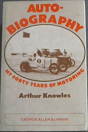 Seller image for Auto'-biography: My Forty Years of Motoring for sale by Chapter 1