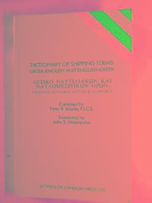 Immagine del venditore per Dictionary of shipping terms: Greek-English & English-Greek venduto da Cotswold Internet Books