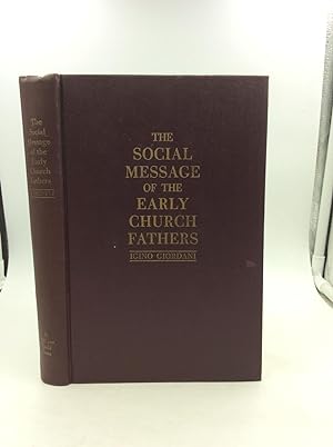 THE SOCIAL MESSAGE OF THE EARLY CHURCH FATHERS