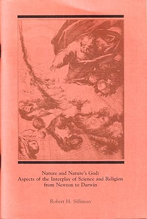 Bild des Verkufers fr Nature and Nature's God: Aspects of the Interplay of Science and Religion From Newton to Darwin zum Verkauf von Kenneth Mallory Bookseller ABAA