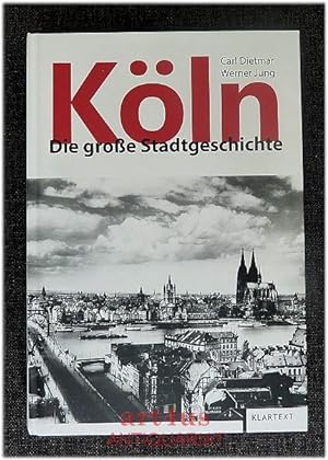 Bild des Verkufers fr Kln: Die groe Stadtgeschichte zum Verkauf von art4us - Antiquariat