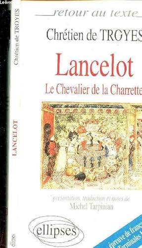 Seller image for LANCELOT - LE CHEVALIER DE LA CHARETTE for sale by Le-Livre