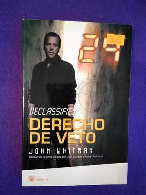 24 Declasified: Derecho a veto