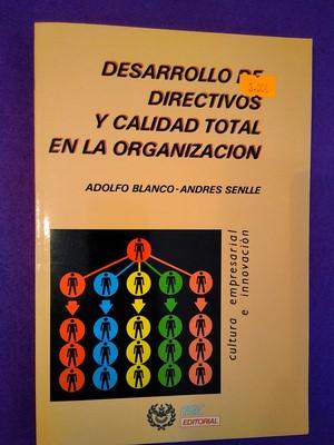 Desarrollo de directivos y calidad total en la organización