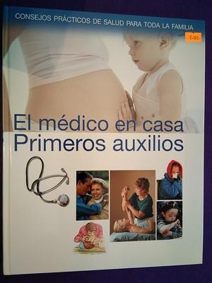 El médico en casa. Primeros auxilios.