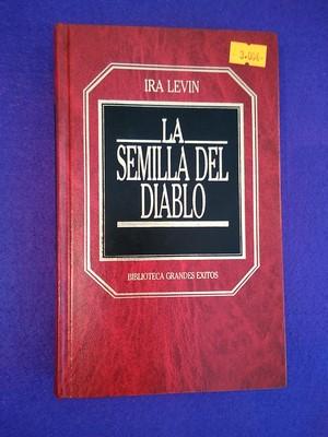 Imagen del vendedor de La semilla del diablo (Biblioteca Grandes xitos Orbis, 4) a la venta por Librera LiberActio