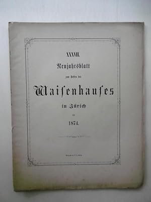 Johannes Wolf und Salomon Wolf. Zwei Zürcherische Theologen. [Neujahrsblatt zum Besten des Waisen...