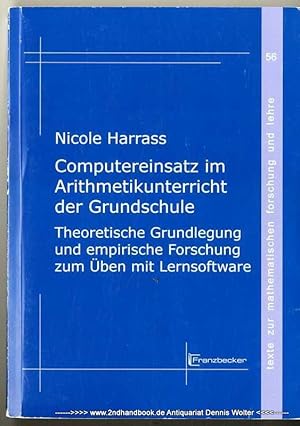 Computereinsatz im Arithmetikunterricht der Grundschule : theoretische Grundlegung und empirische...