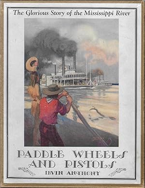 Paddle Wheels and Pistols: Boxed Edition with Original Glassine Dustjacket